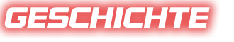 GESCHICHTE