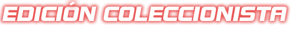 Edición Coleccionista