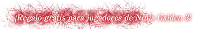 ¡Regalo gratis para jugadores de Ninja Gaiden 3!