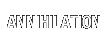 ANNIHILATION