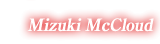 Mizuki McCloud