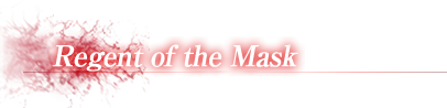 Regent of the Mask