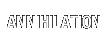 ANNIHILATION