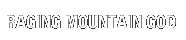 RAGING MOUNTAIN GOD