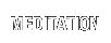 MEDITATION